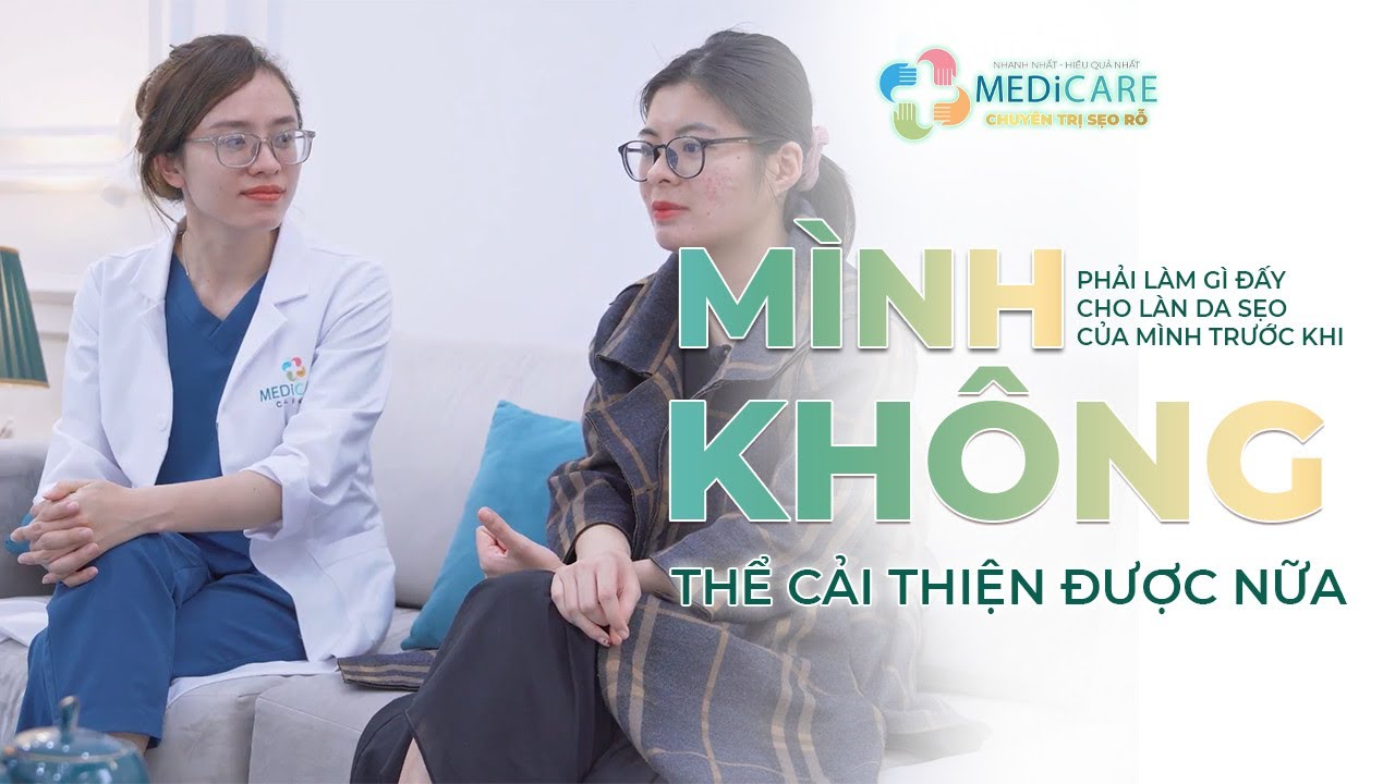 QUÁ TRÌNH ĐIỀU TRỊ SẸO RỖ CÙNG BÁC SĨ HOÀNG TUYẾT | MEDiCARE CLINIC